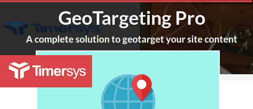 GeoTargeting Pro WordPress Plugin by Timersys