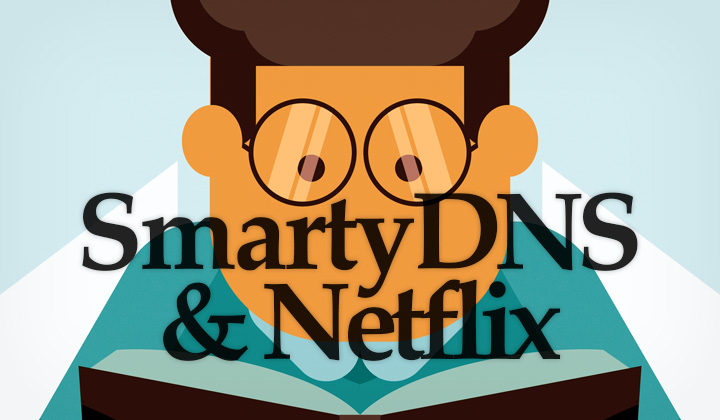 SmartyDNS Netflix