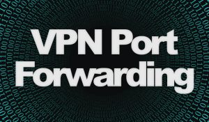 VPN Port Forwarding